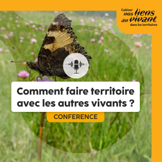 Comment faire territoire avec les autres vivants ?