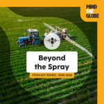Beyond the Spray: Daniel Schwantes on Pesticides, environmental synergy and alternative solutions